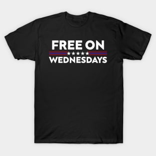 Free On Wednesdays Funny Biden T-Shirt